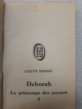 Deborah le Printemps Des Amours- Tome 1. Colette Davenat