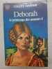 Deborah le Printemps Des Amours- Tome 1. Colette Davenat