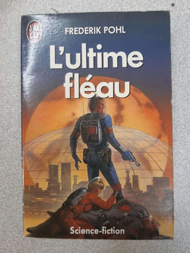 L'ultime fléau. Frédérik Pohl