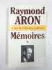 Mémoires. RAYMOND ARON
