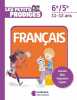Les petits prodiges – Français 6e/5e: 11-12 ans. Houlou-Garcia Antoine  Grabski Violette