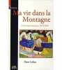 Ma Vie Dans la Montagne: Chronique bretonne 1970-2010. Lukas Yann