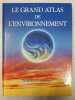 Le Grand Atlas De L'Environnement - Gaia Notre Planet. 