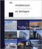 Architecture contemporaine en Bretagne XXe-XXIe. Quinton Maryse  Violeau Jean-Louis  Istin Armel