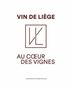 Vin de Liège au coeur des vignes