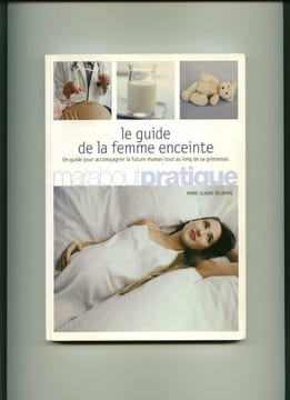 Le guide de la femme enceinte. Delahaye Marie-Claude
