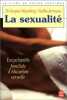 La Sexualité: Encyclopédie familiale d'éducation sexuelle. Jarrousse  Waynberg Jacques