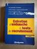 Entretien d'embauche & tests de recrutement 3e édition. 