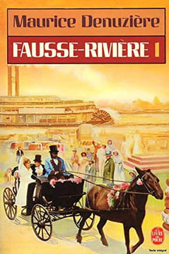 Fausse Riviere tome 1 : Louisiane. Denuziere Maurice
