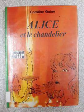 Alice et le chandelier. Caroline Quine