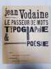 Le passeur de mots typographie & Poésie. Jean Vodaine