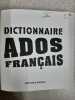 Dictionnaire Ados francais. Ribeiro Stéphane