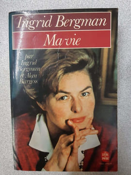 Ma vie. INGRID BERGMAN