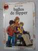 Balles De Flipper. Betsy Byars