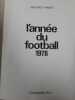 L'annee Du Football 1978. Jacques Thibert