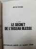 Le secret de l'oiseau blesse. Betsy Byars