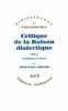 Critique de la Raison dialectique tome 2 : L'Intelligibilité de l'Histoire. Jean Paul Sartre  Arlette Elkaïm-Sartre