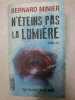 N'éteins pas la lumière. Bernard Minier