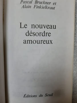 Le Nouveau désordre amoureux. Bruckner et Alain Finkielkraut