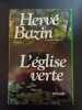L'Eglise Verte. Bazin hervé
