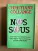 Nos sous. CHRISTIANE COLLANGE