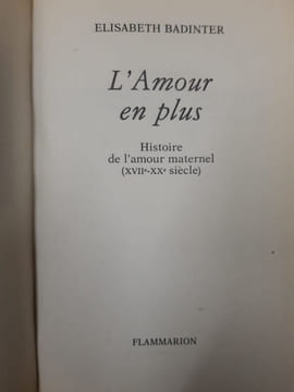 L'Amour En Plus. Badinter Elisabeth