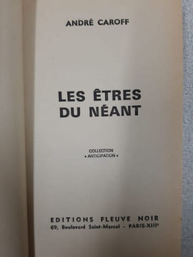 Les etres du neant. CAROFF ANDRE