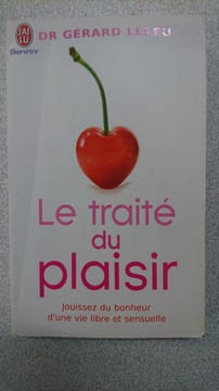 Le traité du plaisir. Dr Gérard Leleu