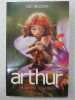 Arthur et les Minimoys (édition 2006) tome 2 : Arthur et la cité interdite. Luc Besson