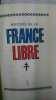 Histoire de la France Libre. 