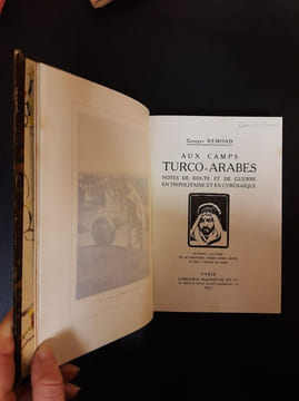Aux Camps Turco: Arabes. Notes de Route et de Guerre en Tripolitaine et en Cyrenaique. Georges Rémond