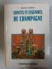 Contes et Legendes de Champagne. Philippe Lannion