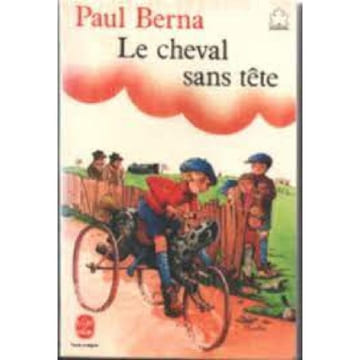 Le cheval sans tête. Paul Berna