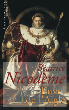 L'envol de l'Aigle. Nicodème Béatrice
