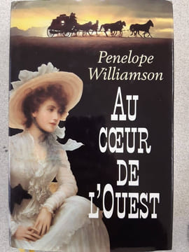 Au coeur de l'ouest. Penelope Williamson