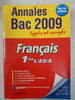 Annales bac 2009 sujects et corrig&eacute;s. 
