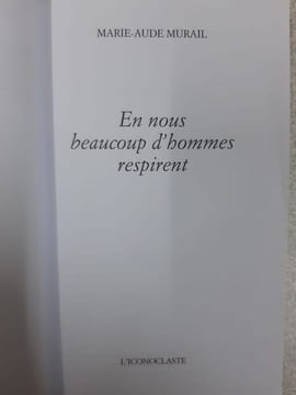 En nous beaucoup d'hommes respirent. MARIE AUDE MURAIL