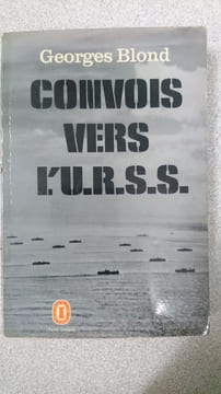Convois vers l'urss. Georges Blond
