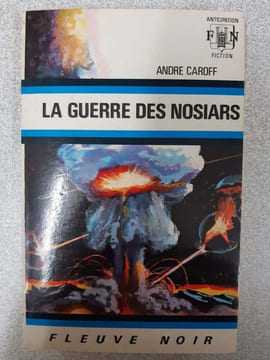 La guerre des Nosiars. André Caroff