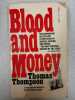Blood and Money. Thomas Thompson