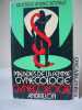Maladies de la femme gynécologie. REYNALT ANDRE