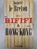 Du rififi à Hong Kong. Auguste Le Breton