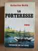 La forteresse. Catherine Gavin