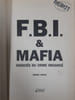 FBI et Mafia: Associ&eacute;s du crime organis&eacute;. Demoulin Axelle Spinale Dominic
