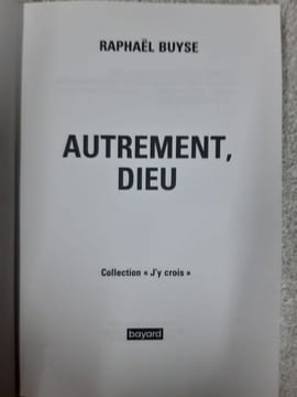 Autrement Dieu. Buyse Raphaël