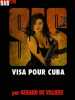 SAS n°93 : Visa pour Cuba. Gérard de Villiers