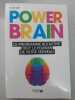 Power Brain: Le programme qui active tout le pouvoir de votre cerveau. Lee Ilchi  Aimelet Aurore