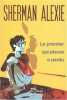 Le premier qui pleure a perdu. Sherman Alexie