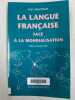 Langue Francaise Face A La Mondialisation (La). Montenay Yves  Sfeir Antoine