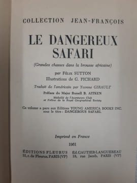 Un dangereux safari. Félix Sutton